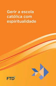 Livro Gerir a Escola Católica com Espiritualidade Autor Balbinot, Rodinei (2015) [seminovo]