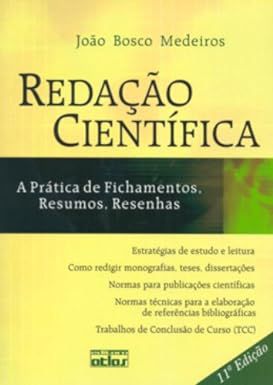 Livro Redação Científica: a Prática de Fichamentos, Resumos, Resenhas Autor Medeiros, João Bosco (2004) [usado]