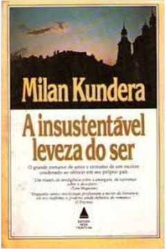 Livro Insustentável Leveza do Ser, a Autor Kundera, Millan (1985) [usado]