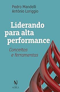 Livro Liderando para Alta Performance Autor Mandelli, Pedro (2017) [usado]