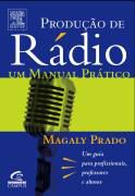 Livro Produção de Rádio - um Manual Prático Autor Prado, Magaly (2006) [usado]