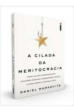 Livro Cilada da Meritocracia, a Autor Markovits, Daniel (2021) [seminovo]