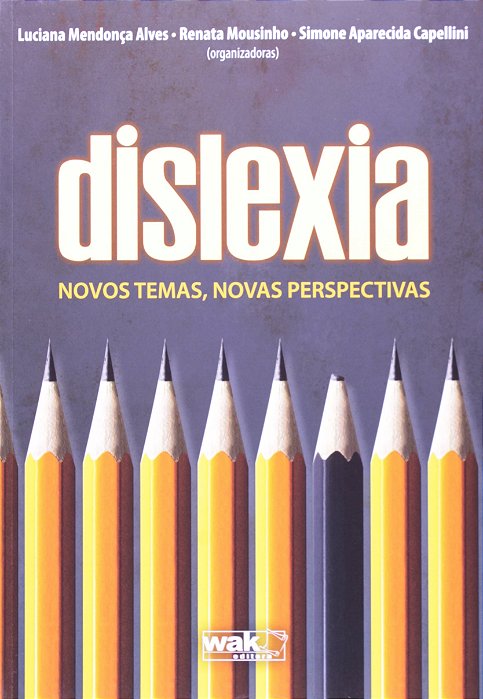Livro Dislexia: Novos Temas, Novas Perspectivas Autor Alves (org.), Luciana Mendonça (2011) [usado]