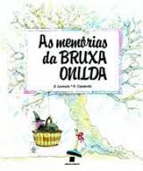 Livro Memórias da Bruxa Onilda, as Autor Capdevila, R. (2012) [usado]