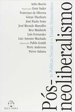 Livro Pós-neoliberalismo: as Políticas Sociais e o Estado Democrático Autor Borón (org.), Atilio (2003) [usado]