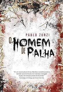 Livro o Homem de Palha Autor Zorzi, Pablo (2022) [usado]