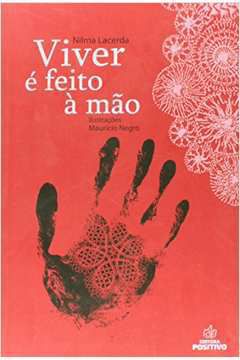 Livro Viver é Feito À Mão Autor Lacerda, Nilma (2013) [seminovo]