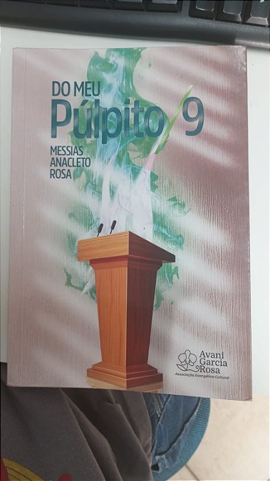Livro do Meu Púlpito 9 Autor Rosa, Messias Anacleto (2022) [usado]