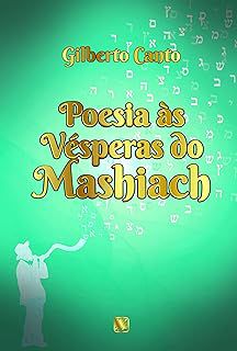 Livro Poesia Às Vésperas do Mashiach Autor Canto, Gilberto [usado]
