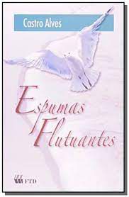 Livro Espumas Flutuantes Autor Alves, Castro (1997) [usado]