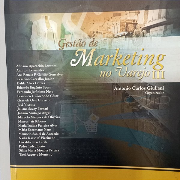 Livro Gestão de Marketing no Varejo 3 Autor Giuliani, Antono Carlos (2006) [usado]