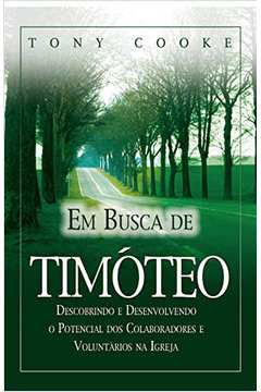 Livro em Busca de Timóteo Autor Cooke, Tony (2014) [usado]