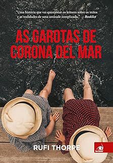 Livro as Garotas de Corona Del Mar Autor Thorpe, Rufi (2017) [usado]
