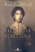 Livro Filha da Fortuna Autor Allende, Isabel (2013) [usado]