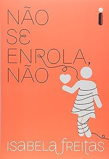 Livro Não Se Enrola Não Autor Freitas, Isabela (2017) [usado]