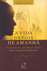 Livro Vida Depois de Amanhã, a Autor Tozzi, Sônia (2009) [seminovo]