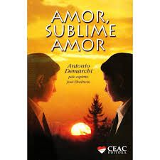Livro Amor, Sublime Amor Autor Demarchi, Antonio (2006) [seminovo]