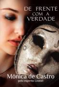 Livro de Frente com a Verdade Autor Castro, Monica de (2011) [seminovo]
