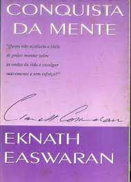 Livro Conquista da Mente Autor Easwaran, Eknath (1994) [usado]