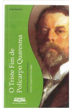 Livro Triste Fim de Policarpo Quaresma Autor Barreto, Lima (2012) [usado]