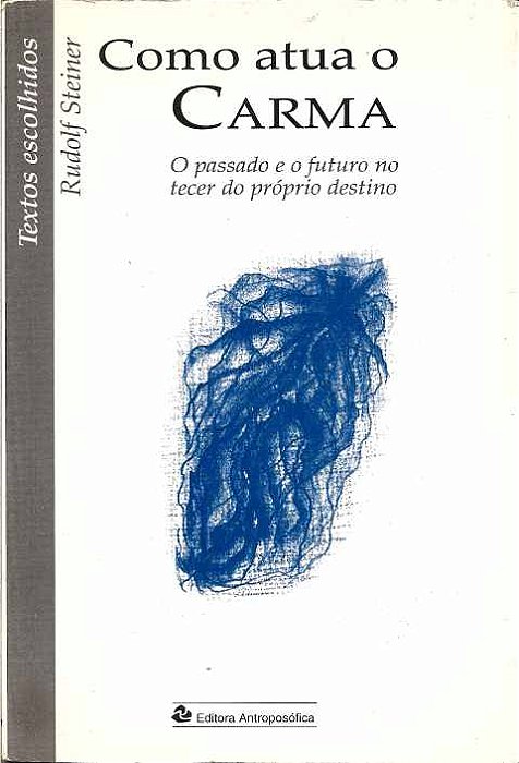 Livro Como Atua o Carma Autor Steiner, Rudolf (2002) [usado]