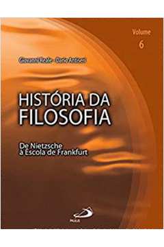 Livro História da Filosofia Volume 6 Autor Reale, Giovanni (2006) [usado]