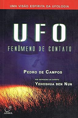 Livro Ufo. Fenômeno de Contato Autor Campos, Pedro de (2005) [usado]