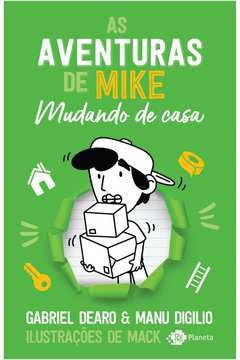 Livro as Aventuras de Mike: Mudando de Casa Autor Dearo, Gabriel (2022) [seminovo]