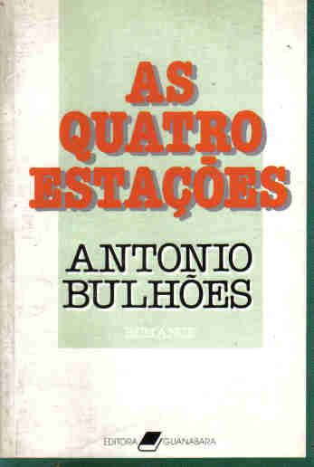 Livro Quatro Estações, as Autor Bulhões, Antonio (1986) [usado]