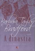 Livro Dinastia, a Autor Bradford, Barbara Taylor (2009) [usado]