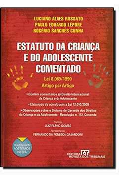 Livro Estatuto da Criança e do Adolescente Comentado Autor Rossato, Luciano Alves (2011) [usado]