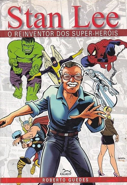 Gibi Stan Lee - o Reinventor dos Super-heróis Autor Roberto Guedes (2012) [usado]