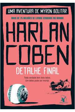 Livro Detalhe Final Autor Harlan Coben (2021) [seminovo]
