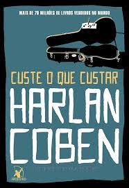 Livro Custe o que Custar Autor Coben, Harlan (2020) [seminovo]