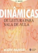 Livro Dinâmicas de Leitura para Sala de Aula Autor Rangel, Mary (2009) [usado]