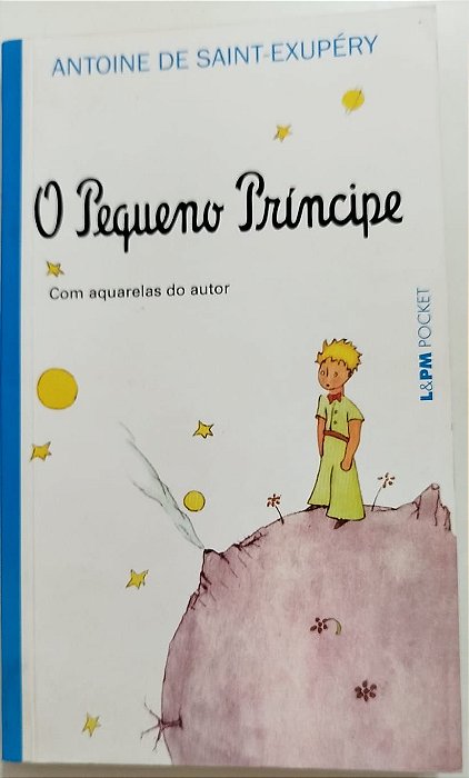 Livro o Pequeno Principe - com Aquarelas do Autor Autor Saint-exupéry, Antoine de (2015) [usado]