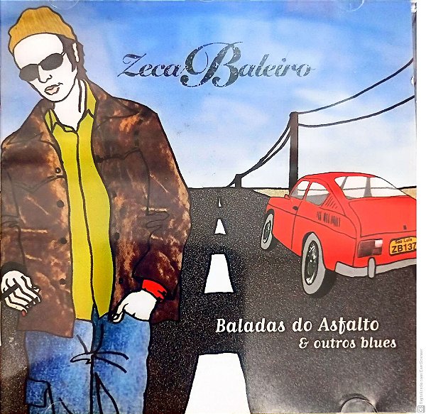 Cd Zeca Baleiro - Baladas do Asfalto e Outros Blues Interprete Zeca Baleiro (2006) [usado]