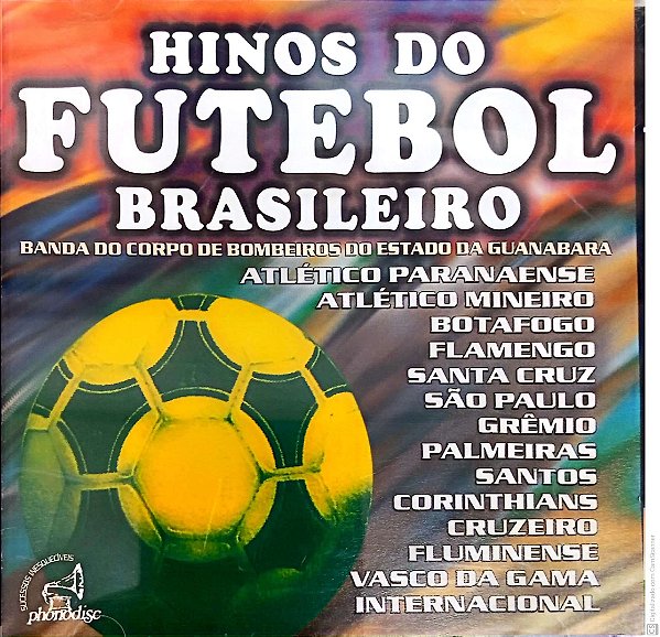Cd Hinos do Futebol Brasileiro Interprete Banda do Corpo de Bombeiros do Estado da Guanabara (2002) [usado]