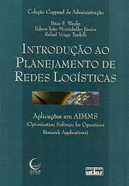 Livro Introdução ao Planejamento de Redes Logísticas Autor Wanke, Peter F. (2009) [usado]