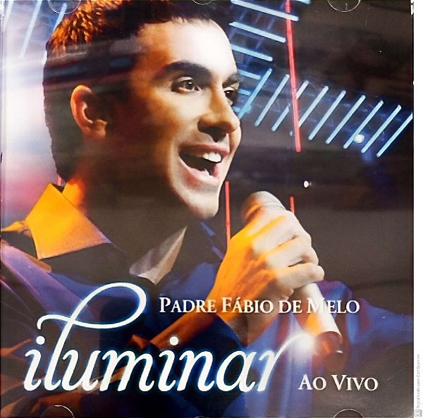 Cd Padre Fabio de Melo ao Vivo - Iluminar Interprete Padre Fabio de Melo (2018) [usado]