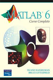 Livro Matlab 6: Curso Completo Autor Hanselman, Duane (2003) [usado]
