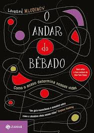 Livro Andar do Bêbado, o Autor Mlodinow, Leonard (2011) [usado]