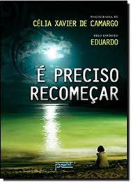 Livro é Preciso Recomeçar Autor Camargo, Célia Xavier de (2012) [usado]