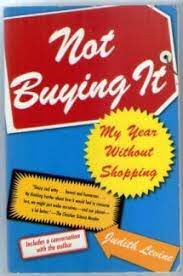 Livro Not Buying It - My Year Without Shopping Autor Levine, Judith (2006) [usado]