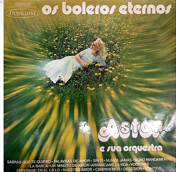 Disco de Vinil os Boleros Eternos Interprete Astor e sua Orquestra (1975) [usado]