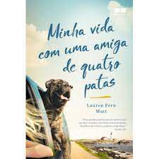 Livro Minha Vida com Uma Amiga de Quatro Patas Autor Watt, Lauren Fern (2021) [usado]
