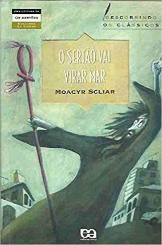 Livro o Sertão Vai Virar Mar ( Descobrindo os Clássicos) Autor Sciliar, Moacyr (2004) [usado]