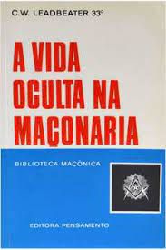 Livro a Vida Oculta na Maçonaria Autor Leadbeater, C.w. [usado]