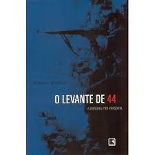 Livro o Levante de 44 - a Batalha por Varsóvia Autor Davies, Norman (2006) [usado]