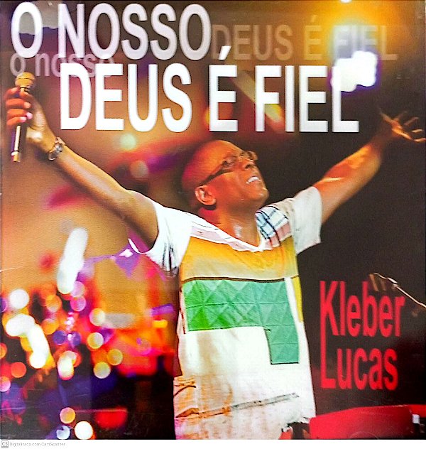Cd Kleber Lucas - o Nosso Deus é Fiel Interprete Kleber Lucas [usado]